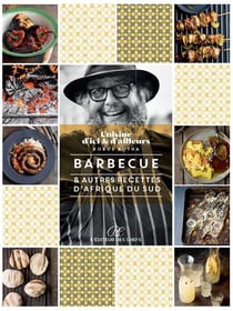 BBQ et autres recettes dAfrique du Sud