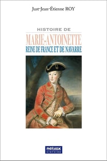 Histoire de Marie-Antoinette