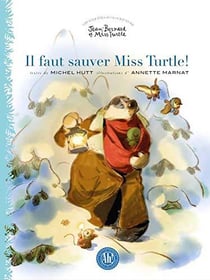 Il faut sauver miss Turtle !