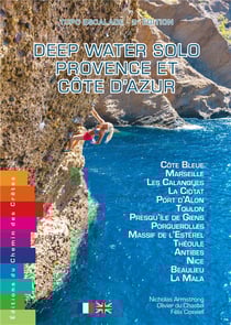 Deep water solo en provence et Côte d'Azur : Topo escalade (2e édition)