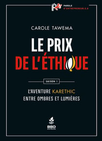 Le prix de l'éthique : L'aventure Karethic, entre ombres et lumières