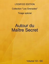 Autour du Maître Secret - Vol. 1/2 - GQ