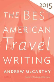 THE BEST AMERICAN TRAVEL WRITING 2015