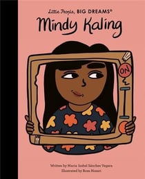 Little people, big dreams : Mindy Kaling