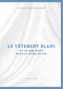 Le vêtement blanc et le nom dans le livre de vie