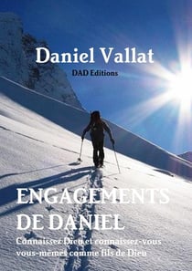 Engagements de Daniel - connaissez Dieu et connaissez-vous vous-mêmes comme fils de Dieu