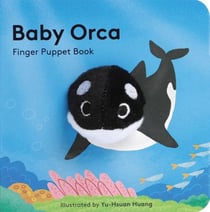 Baby orca : finger puppet boo (puppet book for babies, baby play book, interactive baby book)