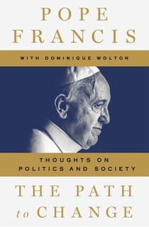 THE PATH TO CHANGE - POLITICS AND SOCIETY
