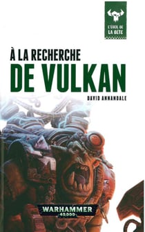 A LA RECHERCHE DE VULKAN