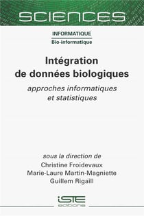 Intégration de données biologiques : approches informatiques et statistiques