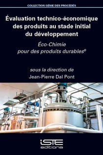 Evaluation technico-économique des produits au stade initial du développement : Eco-Chimie pour des produits durables®