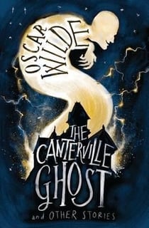 Canterville ghost and other stories