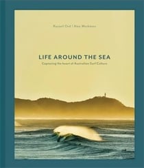 Life around the sea capturing the heart of australian surf culture