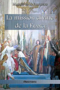 La mission divine de la France