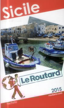 Guide du routard - sicile (édition 2015)