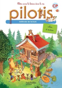 Pilotis : méthode de lecture - CP - cahier d'écriture