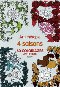 Art-thérapie : les quatre saisons - 60 coloriages anti-stress