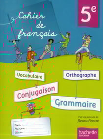 Français - 5ème - cahier de l'élève