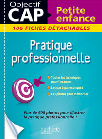 CAP PETITE ENFANCE PRATIQUES PROFESSIONNELLES