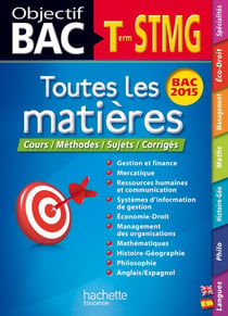 Objectif bac - toutes les matières - terminale stmg - bac 2015