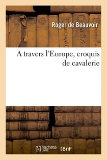 À travers l'Europe - croquis de cavalerie