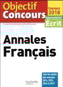 Objectif crpe - annales français (édition 2018)