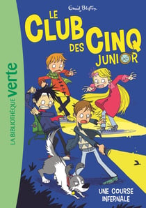 Le Club des Cinq Junior, Tome 04 - Une course infernale