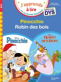 Pinocchio - Robin des bois - spécial dyslexie