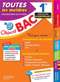 Objectif bac - 1re enseignements communs + spécialités maths-physique-chimie-svt (édition 2020)