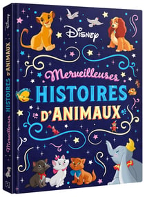 DISNEY - Merveilleuses histoires d'animaux