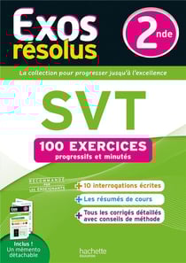 Exos résolus : SVT - 2de - 100 exercices progressifs et minutés