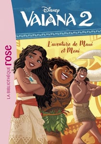 Vaiana 2 Tome 2 : L'aventure de Maui et Moni