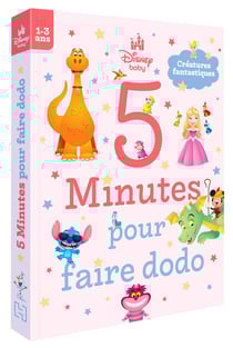 5 minutes pour faire dodo : Disney Baby : Créatures fantastiques