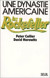 Une dynastie américaine , les Rockefeller