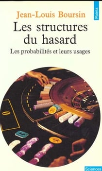 Structures du hasard. les probabilites et leurs usages (les)