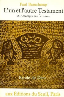 L'un et l'autre testament - accomplir les ecritures