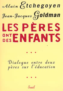 Les Pères ont des enfants. Dialogue entre pères sur l'éducation
