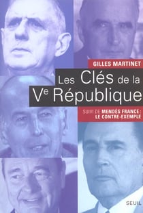 Les clés de la Ve République - Mendès-France : le contre-exemple