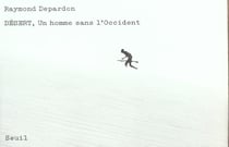 Désert, un homme sans l'Occident
