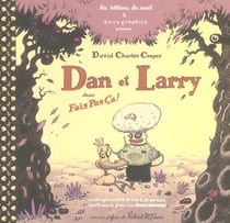 Dan et larry dans fais pas ça !