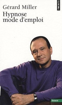 Hypnose mode d'emploi