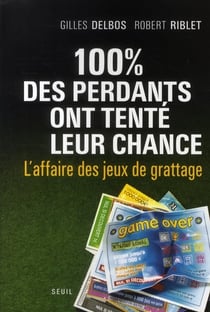 100% des perdants ont tenté leur chance - l'affaire des jeux de grattage