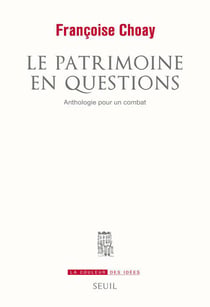 Le patrimoine en question - anthologie pour un combat