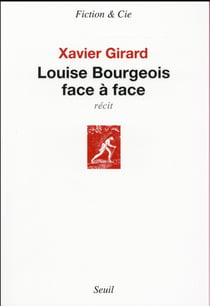 Louise Bourgeois face à face