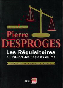 Les réquisitoires du tribunal des flagrants délires