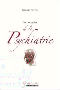 Dictionnaire de la Psychiatrie