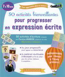 50 activités bienveillantes pour progresser en expression écrite