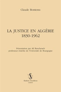 Justice en Algérie 1830-1962
