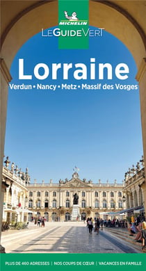 Le guide vert : Lorraine (édition 2021)