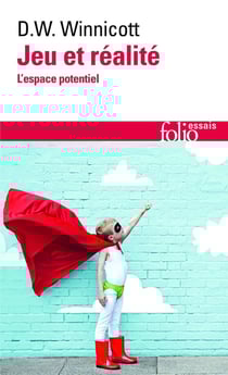 Jeu et réalité - l'espace potentiel